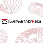SusHi Tech Tokyo 2026 – Konferensi Inovasi Global Terbesar di Asia Akan Diselenggarakan di Tokyo Mendorong Kota Berkelanjutan Melalui Teknologi Tinggi SusHi Tech Tokyo 2026 – Konferensi Inovasi Global Terbesar di Asia Akan Diselenggarakan di Tokyo Mendorong Kota Berkelanjutan Melalui Teknologi Tinggi