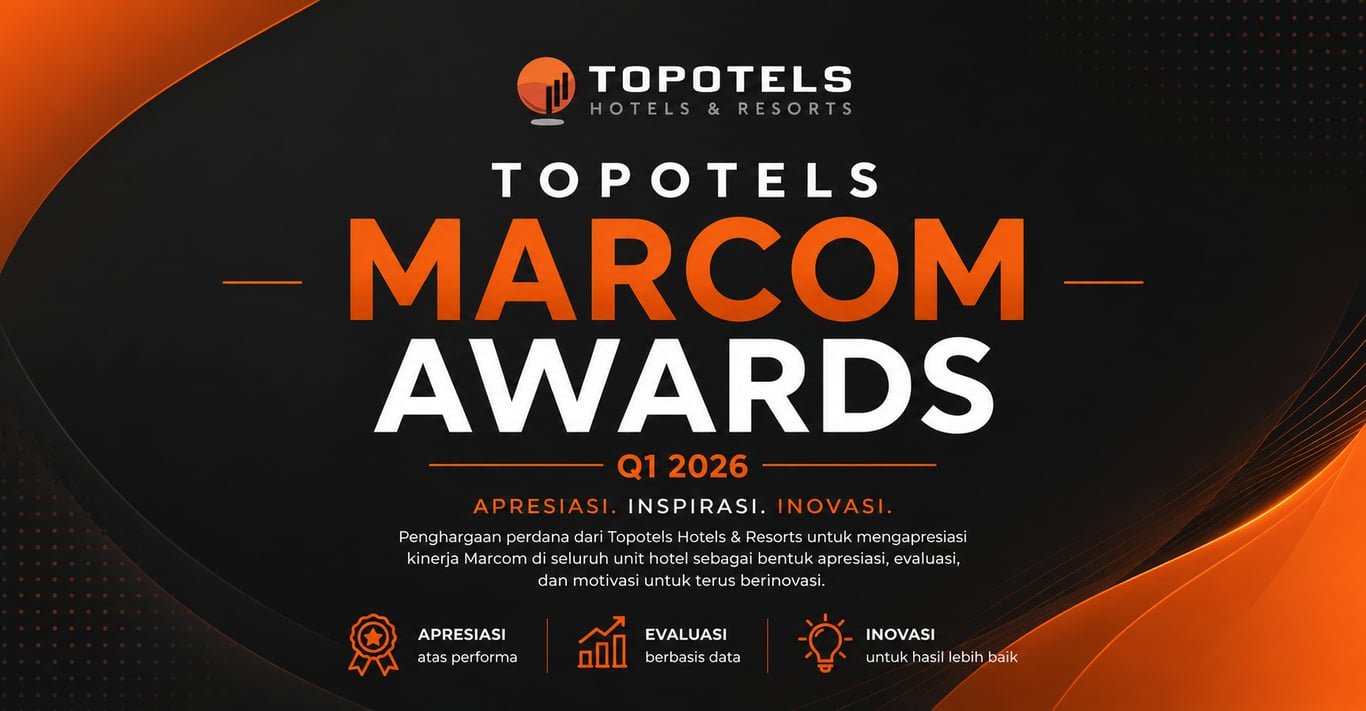 Topotels Gelar Marcom Awards Q1 2026, Perkuat Strategi Marketing Hotel di Tengah Tren Digitalisasi Hospitality Topotels Gelar Marcom Awards Q1 2026, Perkuat Strategi Marketing Hotel di Tengah Tren Digitalisasi Hospitality