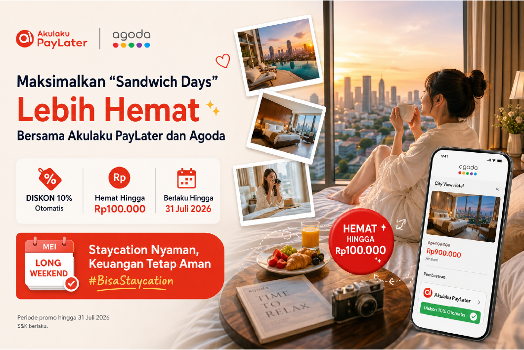 Maksimalkan “Sandwich Days” Lebih Hemat Bersama Akulaku PayLater dan Agoda Maksimalkan “Sandwich Days” Lebih Hemat Bersama Akulaku PayLater dan Agoda