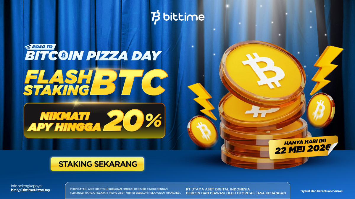 Bittime Hadirkan Flash Staking dengan APY Hingga 20%, Rayakan Bitcoin Pizza Day Bittime Hadirkan Flash Staking dengan APY Hingga 20%, Rayakan Bitcoin Pizza Day