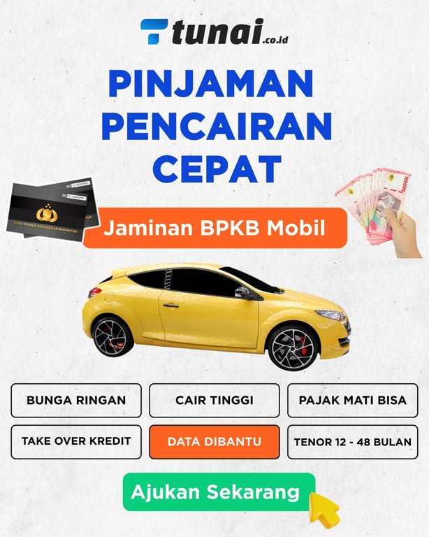 Layanan Pinjaman Gadai BPKB Mobil: Aman, Syarat Mudah, dan Proses Cair Cepat di Tunai.co.id Layanan Pinjaman Gadai BPKB Mobil: Aman, Syarat Mudah, dan Proses Cair Cepat di Tunai.co.id